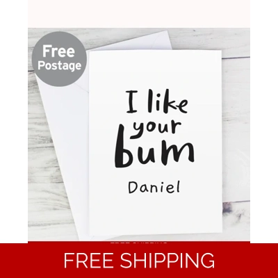 Personalised I Like Your Bum Card